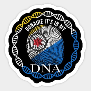 Bonaire Its In My DNA - Gift for Bonaire Dutch From Bonaire Sticker